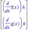 matrix([[diff(f(x),x)·h], [diff(g(x),x)·h]])