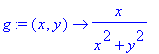 g := proc (x, y) options operator, arrow; x/(x^2+y^2) end proc