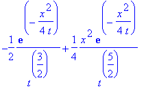 -1/2*1/t^(3/2)*exp(-1/4*x^2/t)+1/4*1/t^(5/2)*x^2*exp(-1/4*x^2/t)