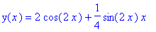 y(x) = 2*cos(2*x)+1/4*sin(2*x)*x