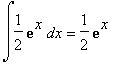 int(1/2*exp(x),x) = 1/2*exp(x)