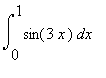 Int(sin(3*x),x = 0 .. 1)